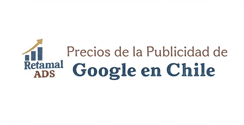 Precios de Google ads en chile