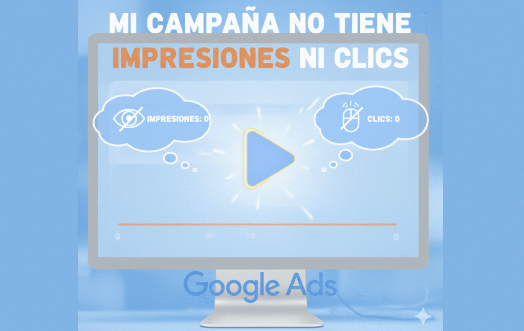 Mi campaña no tiene Impresiones ni Clics